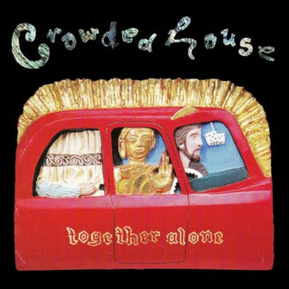 Crowded House- Together Alone