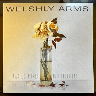 Welshly Arms- Wasted Words & Bad Decisions