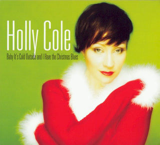 Holly Cole- Baby Its Cold Outside - Remastered