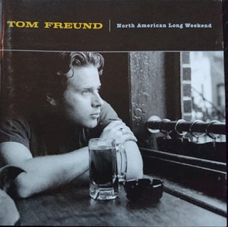 Tom Freund- North American Long Weekend