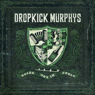 Dropkick Murphys- Going Out in Style
