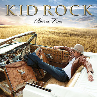 Kid Rock- Born Free