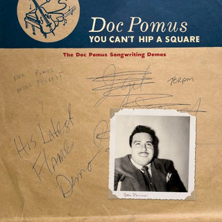 Doc Pomus- You Can't Hip A Square: The Do