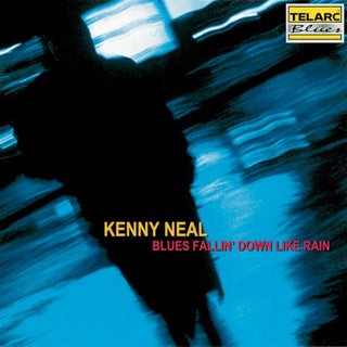 Kenny Neal- Blues Fallin' Down Like Rain