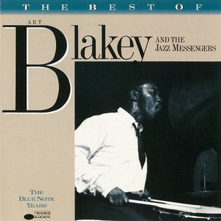 Art Blakey & The Jazz Messengers- The Best of Art Blakey and the Jazz Messengers: The Blue Note Years (Used CD)