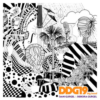 Dani Gurgel  / Gurgel,Debora- Ddg19 Big Band (Uk)