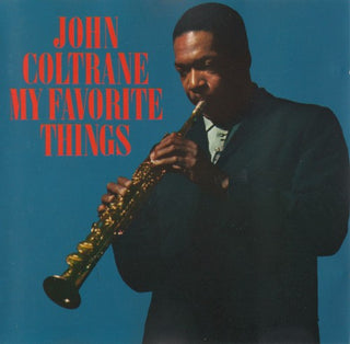 John Coltrane- My Favorite Things