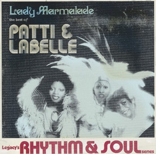 Patti LaBelle- Lady Marmalade: The Best Of Patti and Labelle