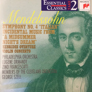 Mendelssohn / Francescatti / Ormandy / Szell- Symphony 4 / Violin Cto / Midsummer Night's Dream