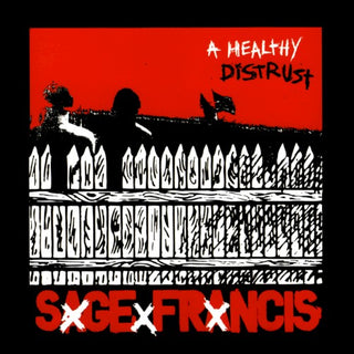 Sage Francis- A Healthy Distrust