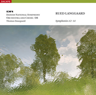 Rued Langgaard (Danish National Symphony Orchestra & Choir,Thomas Dausgaard)- Symphonies 12-14 (SACD)