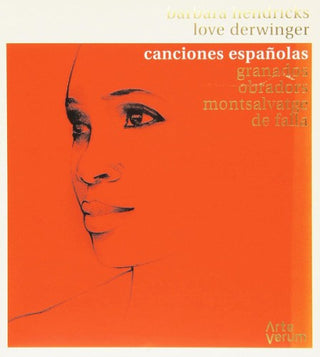 Barbara Hendricks- Canciones Espanolas - Spanish Songs [Digipak]