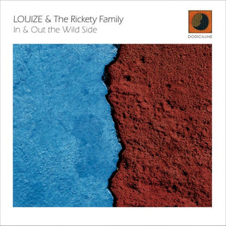 Louize & The Rickety Family- In & Out The Wild Side (Ita)