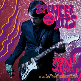 Jon Spencer- Spencer Sings the Hits!