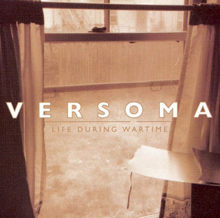 Versoma- Life During Wartime