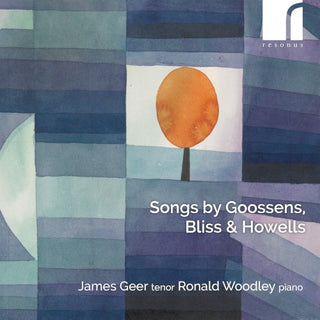 James (tenor) & Ronald Woodley (piano) Geer- Songs by Goossens/bliss & Howells (CD)