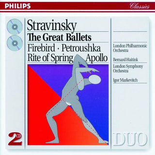 Stravinsky (London Philharmonic Orchestra,Bernard Haitink,Igor Markevitch)- The Great Ballets: Firebird, Petroushka, Rite Of Spring, Apollo (2CD)