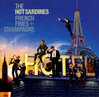 Hot Sardines- French Fries & Champagne