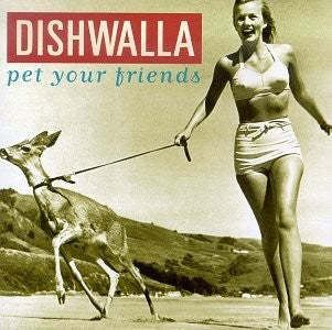 Dishwalla- Pet Your Friends