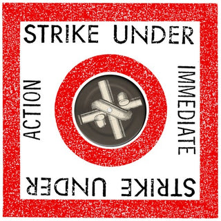 Strike Under- Immediate Action
