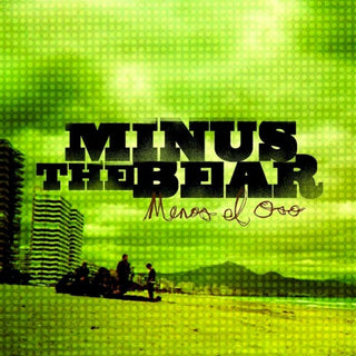 Minus The Bear- Menos el Oso