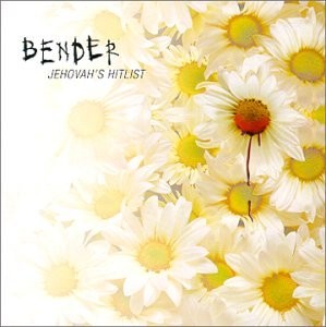 Bender- Jehovah's Hitlist