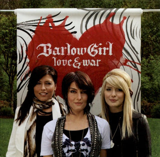 Barlowgirl- Love & War