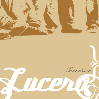 Lucero- Tennesse