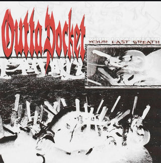 Outta Pocket- Your Last Breath (Streets Of Hate)