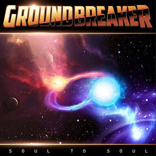 Groundbreaker – Soul To Soul