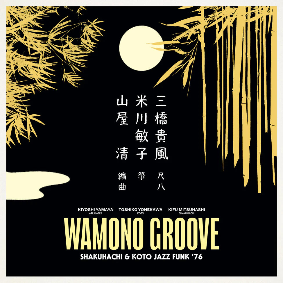 Kiyoshi Yamaya- Wamono Groove: Shakuhachi & Koto Jazz Funk ’76