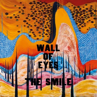 The Smile (Radiohead)- Wall of Eyes (Indie Exclusive)