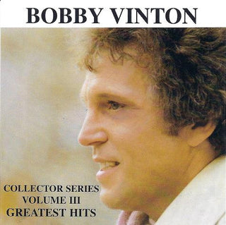 Bobby Vinton – Collector Series Vol. III (Greatest Hits)
