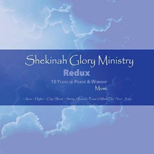 Shekinah Glory Ministry Redux (CD)