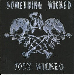 Something Wicked- 100% Wicked