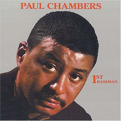 Paul Chambers- 1st Bassman