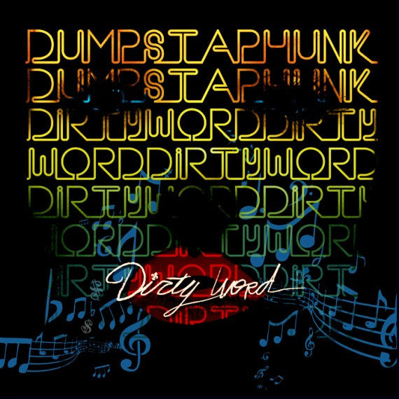 Dumpstaphunk- Dirty Word