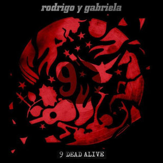 Rodrigo Y Gabriela- 9 Dead Alive
