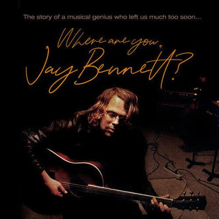 Jay Bennett- Where Are You, Jay Bennett? -RSD22 - Darkside Records