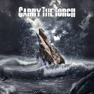 Carry the Torch- Delusion