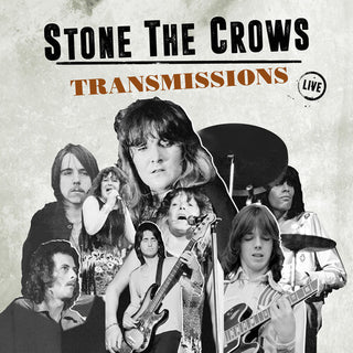 Stone the Crows- Transmissions