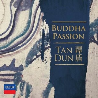 Tan Dun- Buddha Passion (PREORDER)