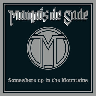 Marquis de Sade- Somewhere Up In The Mountains