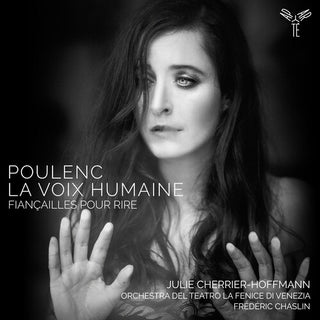Julie Cherrier-Hoffmann- Poulenc: La Voix Humaine Fiancailles Pour Rire (PREORDER)