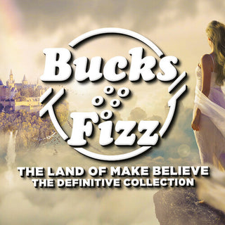 Bucks Fizz- Land Of Make Believe: The Definitive Collection