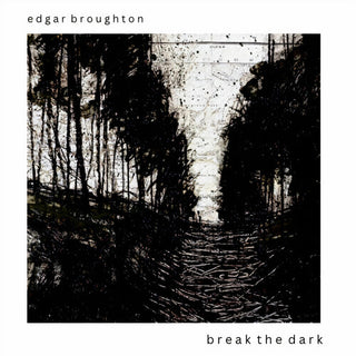 Edgar Broughton- Break The Dark