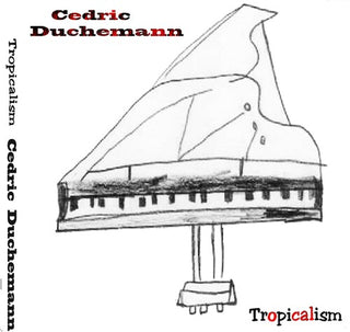 Cedric Ducheman- Tropicalisme