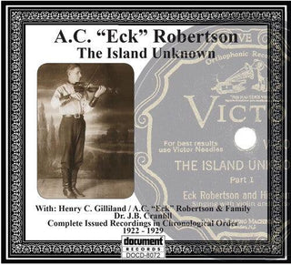 A.C.(Eck) Robertson- The Island Unknown