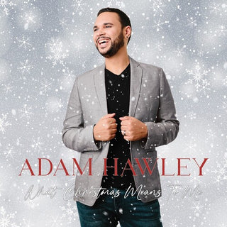 Adam Hawley- What Christmas Means to Me (PREORDER)