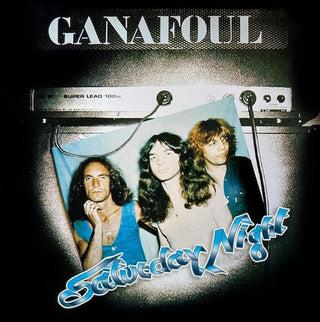 Ganafoul- Saturday Night + Route 77 Plus Bonus Tracks